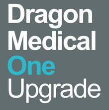 UPGRADE to Dragon Medical One